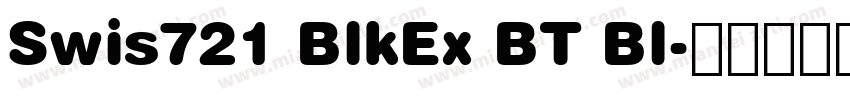 Swis721 BlkEx BT Bl字体转换